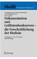 Dokumentation Und Leitlinienkonkurrenz - Die Verschriftlichung Der Medizin