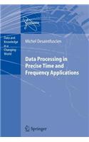 Data Processing in Precise Time and Frequency Applications: (English)