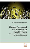 Change Theory and the Principles of Social Systems