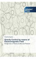 Gravity Control by means of Electromagnetic Field