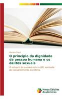 O Principio Da Dignidade Da Pessoa Humana E OS Delitos Sexuais