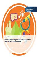 Immunodiagnostic Assay for Parasitic Diseases