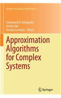 Approximation Algorithms for Complex Systems