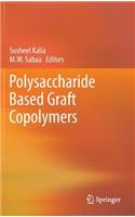 Polysaccharide Based Graft Copolymers