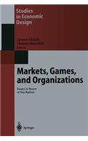 Markets, Games, and Organizations