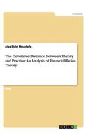 Debatable Distance between Theory and Practice