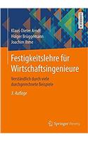 Festigkeitslehre FÃ¼r Wirtschaftsingenieure: VerstÃ¤ndlich Durch Viele Durchgerechnete Beispiele