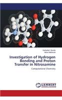 Investigation of Hydrogen Bonding and Proton Transfer in Nitrosamine