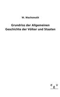 Grundriss Der Allgemeinen Geschichte Der Volker Und Staaten