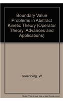 Boundary Value Problems in Abstract Kinetic Theory