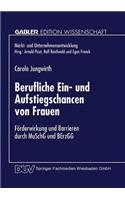 Berufliche Ein- Und Aufstiegschancen Von Frauen