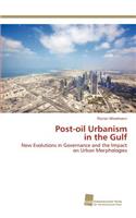 Post-oil Urbanism in the Gulf