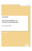 Die Glaubwürdigkeit von Produktvorankündigungen: Eine empirische Analyse(German)