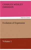 Evolution of Expression - Volume 1: (English)