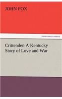 Crittenden a Kentucky Story of Love and War