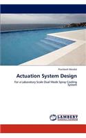 Actuation System Design