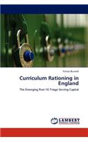 Curriculum Rationing in England