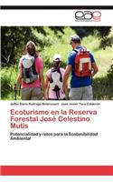 Ecoturismo en la Reserva Forestal José Celestino Mutis