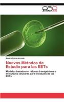 Nuevos Métodos de Estudio para las EETs
