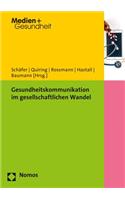 Gesundheitskommunikation Im Gesellschaftlichen Wandel