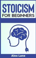 Stoicism for Beginners