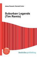 Suburban Legends (Tim Remix)