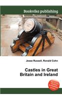 Castles in Great Britain and Ireland