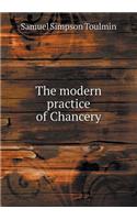The Modern Practice of Chancery