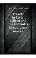 Travels in Lycia, Milyas and the Cibyratis in Company Volume 2