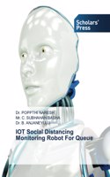 IOT Social Distancing Monitoring Robot For Queue