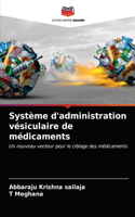 Système d'administration vésiculaire de médicaments