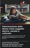 Valorizzazione della donna come soggetto storico, sociale e culturale