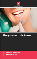 Alongamento da Coroa