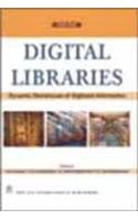 Digital Libraries: Dynamic Storehouse of Digitized Information