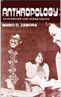 Anthropology: An Overview & Other Essays
