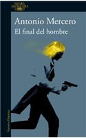 El Final del Hombre / The End of a Man