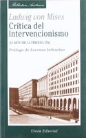 Critica del Intervencionismo - Mito de Tercera Via