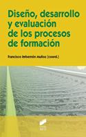 DISENO, DESARROLLO Y EVALUACION DE LOS PROCESOS DE FORMACION