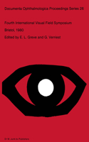 Fourth International Visual Field Symposium Bristol, April 13-16,1980