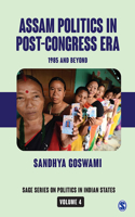 Assam Politics in Post-Congress Era