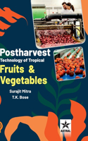 Postharvest Technology of Tropical Fruits and Vegetables