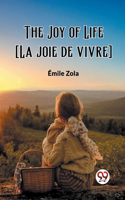 Joy of Life [La joie de vivre]