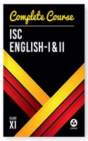 Oswal Complete Course English I & II for ISC Class 11 : Reference Book English Language and Literature