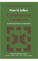 Combinatorial Complexes: A Mathematical Theory of Algorithms(2 Mathematics and Its Applications)