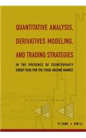 Quantitative Analysis, Derivatives Modeling, and Trading Strategies
