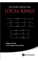 Lecture Notes On Local Rings