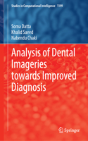 Analysis of Dental Imageries Towards Improved Diagnosis