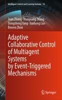 Adaptive Collaborative Control of Multiagent Systems by Event-Triggered Mechanisms
