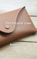 Peculiar Case