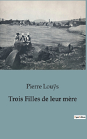 Trois Filles de leur mère